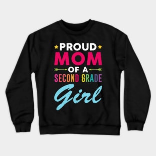 Proud Mom Of A Second grade Girl Back To School Crewneck Sweatshirt